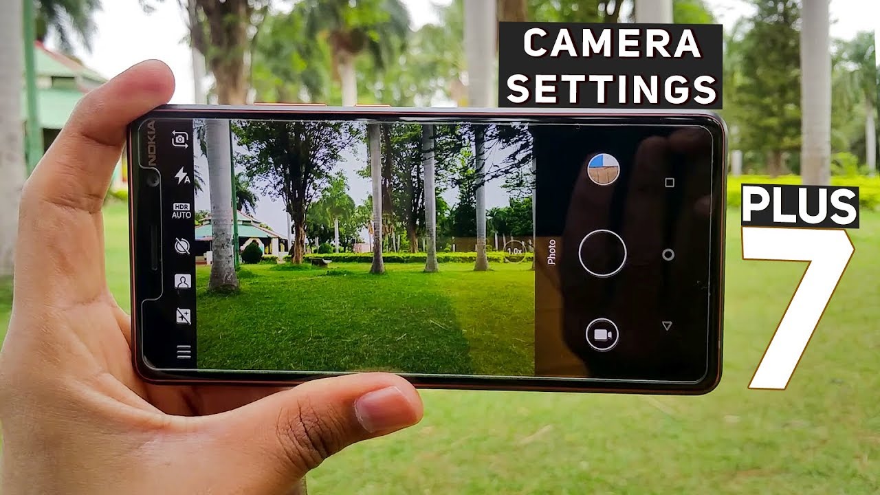 Nokia 7 Plus Camera Settings in Detail | Best Practices
