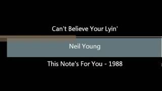 Neil Young - Can't Believe Your Lyin' - This Note's for You [1988]