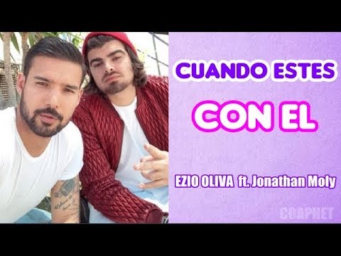 CON EL - Ezio Oliva Ft. Jonathan Moly -( LETRA )