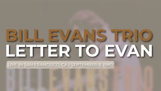 Bill Evans Trio - Letter To Evan (Official Audio) - Live in San Francisco, CA / September 8, 1980