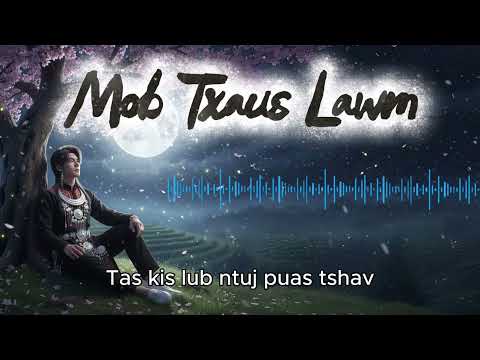 🎵 Mob Txaus Lawm — Tij Laug Xab Thoj — Cover By HmongAudio