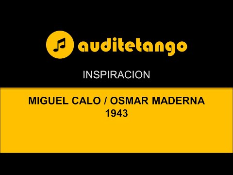 INSPIRACION - MIGUEL CALO - OSMAR MADERNA - 1943 - TANGO STRUMENTALE