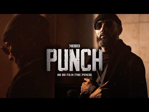 Moro - PUNCH ( BO DU FILM THE PUNCH ) CLIP OFFICIEL