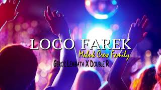 Download lagu LOCO FAREK - GEROZ LEMBATA X DOUBLE R mp3 Download lagu LOCO FAREK - GEROZ LEMBATA X DOUBLE R mp3