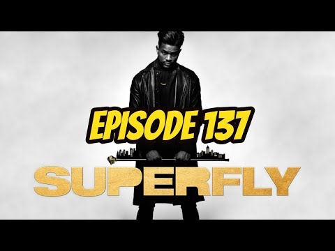 Superfly (2018) (REVIEW) - Episode 137