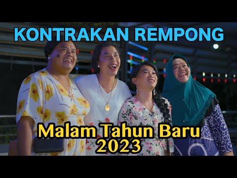 MALAM TAHUN BARU 2023 || KONTRAKAN REMPONG EPISODE 587