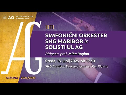 Koncertni cikel Tutti: SIMFONIČNI ORKESTER SNG MARIBOR in SOLISTI AKADEMIJE ZA GLASBO UL