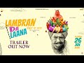 Lambran Da Laana (Official Trailer) | Babbal Rai | Sara Gurpal | Yasir Hussain | Anita Devgan | Taj