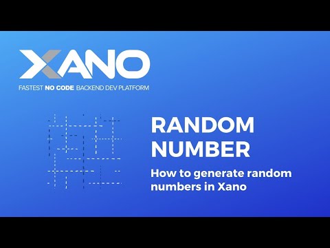 Generating Random Numbers in Xano