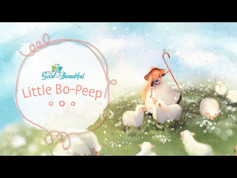 Little Bo-Peep | Song and Lyrics | The Good and the Beautiful