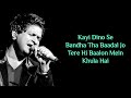 MERE BINA UNPLUGGED LYRICS K K CROOK TUJHKO JO PAAYA