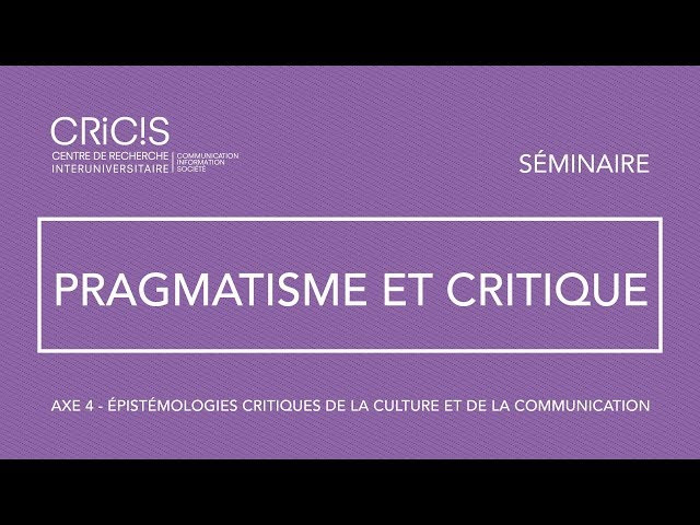 Séminaire: «Pragmatisme et critique»