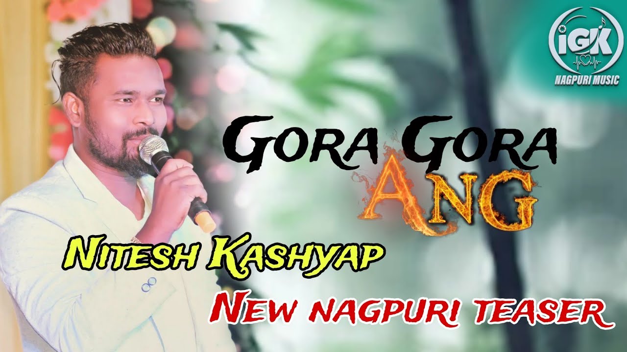 गोरा गोरा अंग II TEASER II RAJU TIRKEY & CHANDNI BARAIK II #niteshkachhap