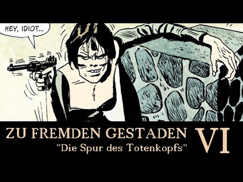 Zu fremden Gestaden - 06 - Die Spur des Totenkopfs (Anemoia mit Corto Maltese)