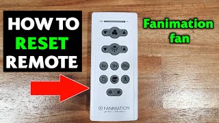 How To Reset Fanimation Fan Remote - (Step-by-Step Guide)