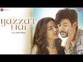 Ijazzat Hai Shivin Narang Jasmin Bhasin Raj Barman Sachin Gupta Kumaar Zee Music Originals