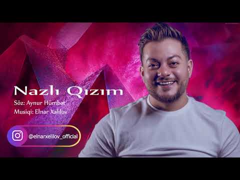 Elnar Xelilov - Nazlı Qızım 2021 (Official Audio)