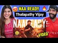 LEO Naa Ready Song Video Reaction Thalapathy Vijay Lokesh Kanagaraj Anirudh Ravichander