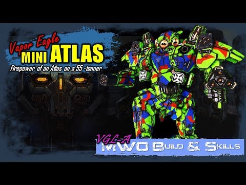 [BRxV] MWO Build & Skills : Mini-Atlas Vapor Eagle