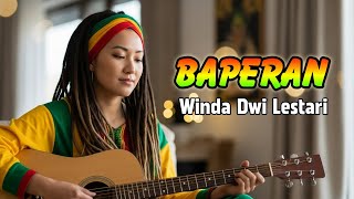 Download lagu Winda Dwi Lestari - BAPERAN Reggae Cover | Viral TikTok Makes You Sing mp3