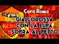 Giallorossa Con La Lupa Sopra Al Petto Coro Ultras A S Roma CON TESTO