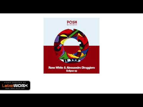 Rone White & Alessandro Diruggiero - Eclipse (Original Mix)