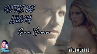 GOTA DE LLUVIA Gian Marco VideoLyrics (Letra y Música)
