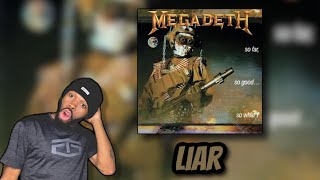 Megadeth “ Liar “ Reaction