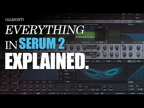 Learn Xfer Serum 2 in under 3 hours (almost everything explained)