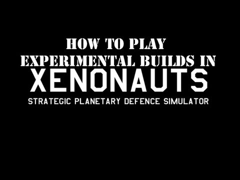Xenonauts: How to play "Experimental Builds"