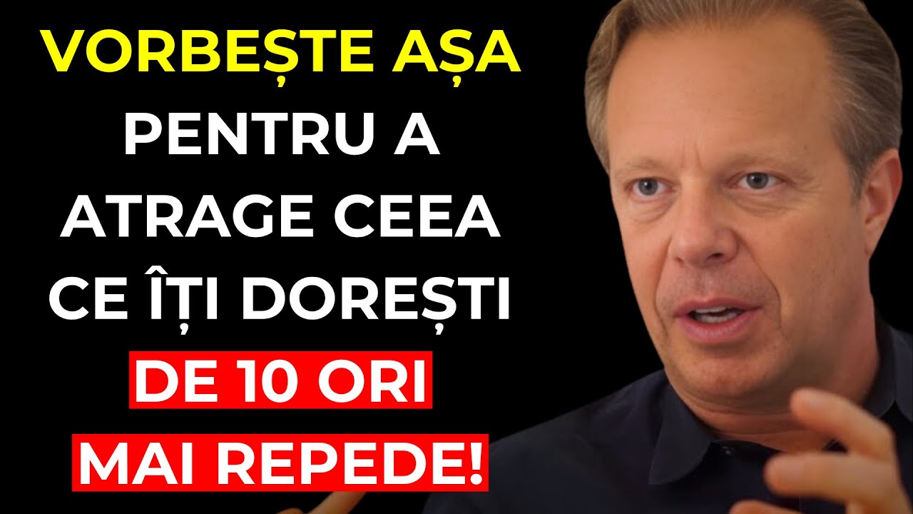VORBEȘTE-ȚI AȘA PENTRU A MANIFESTA DE 10X MAI REPEDE | Joe Dispenza
