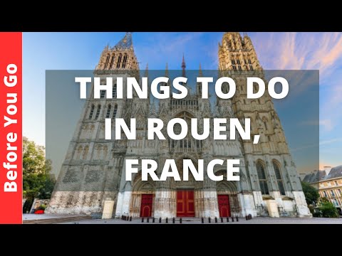 Rouen France Travel Guide: 10 BEST Things To Do In Rouen