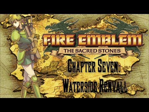 Fire Emblem the Sacred Stones {Chapter 7} Battle of Renvall