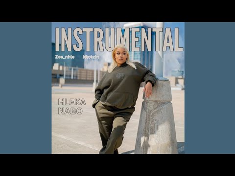 Hleka Nabo (Instrumental) - Ntokzin x Zee_nhle