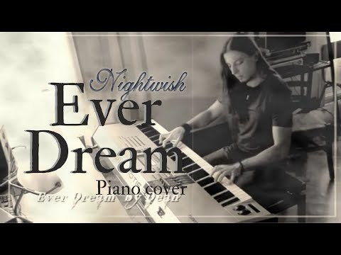 Nightwish - Ever Dream - piano version (Dean Kopri)