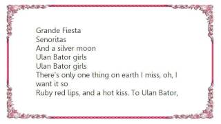 Leningrad Cowboys - Ulan Bator Girls Lyrics