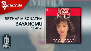 Download lagu Betharia Sonatha - Bayangmu ( Karaoke Video) | No Vocal - Male Version mp3
