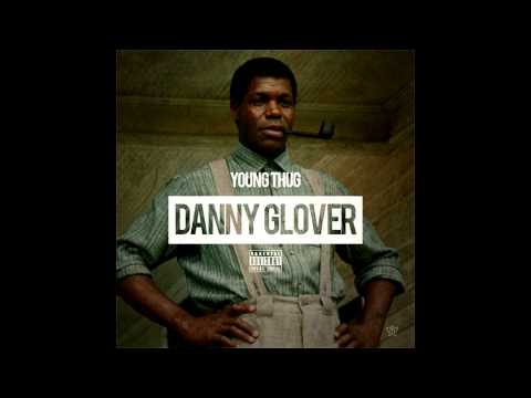 2 Bitches (Danny Glover) - Young Thug
