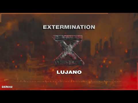 LUJANO - Extermination