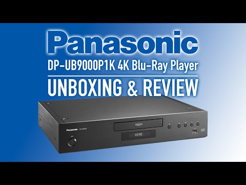 Panasonic UB9000 4K Blu-Ray Player | Unboxing & Review