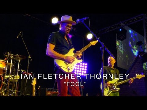 Ian Fletcher Thornley - Fool (LIVE from the Suhr Factory Party 2016)