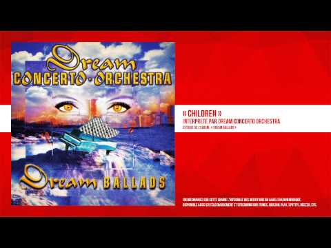 « Children » - Dream Concerto Orchestra - Remasterisé