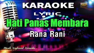 Download lagu Hati Panas Membara Karaoke Tanpa Vokal mp3