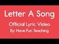 Letter A Song