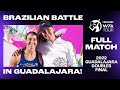 Haddad Maia Stefani In A Brazilian BATTLE 2022 Guadalajara Doubles Final FULL MATCH
