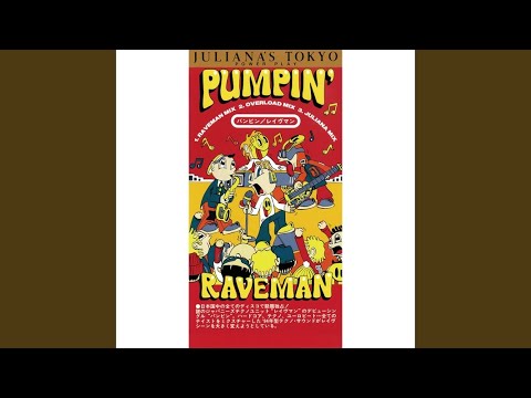 PUMPIN' (RAVEMAN MIX)