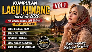 Download lagu Kumpulan Lagu Minang Terbaik 2026 🎶 Pop Minang Terbaru Enak Didengar Saat Kerja & Santai Vol.1 mp3