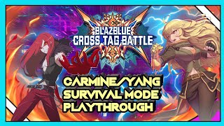 BlazBlue Cross Tag Battle Survival Mode Playthrough (Carmine/Yang)