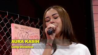 AURA KASIH - Long Distance #Starttrack