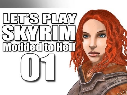 Let's Play Skyrim Modded to Hell - 01